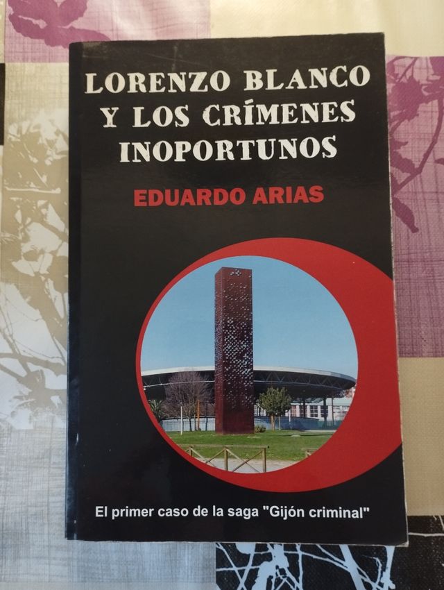 Lorenzo Blanco y los crímenes inoportunos (Gijón criminal) (Spanish Edition)