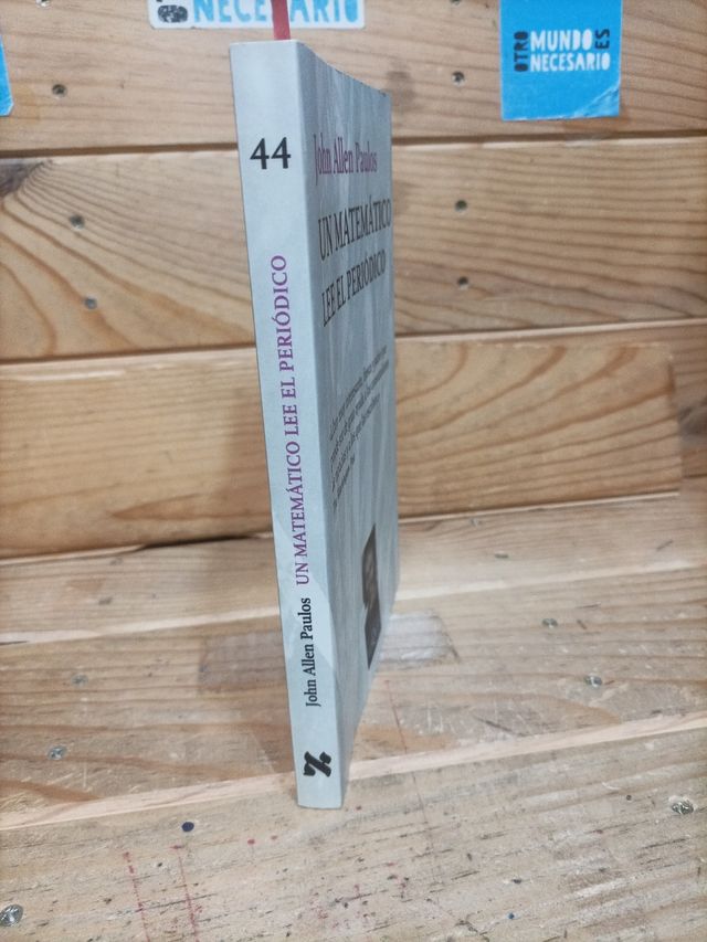 Un matemático lee el periódico. John Allen Paulos