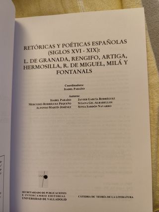 RETORICAS Y POETICAS ESPAÑOLAS SIGLOS XVI-XIX: L. DE GRANADA, RENGIFO, ARTIGA, HERMOSILLA, R. DE MIGUEL, MILA Y FONTANAL