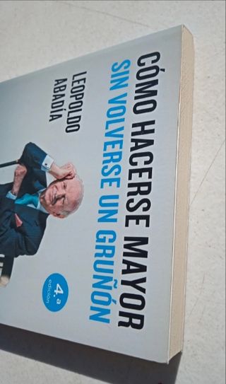 Como hacerse mayor sin volverse un gruñoñ