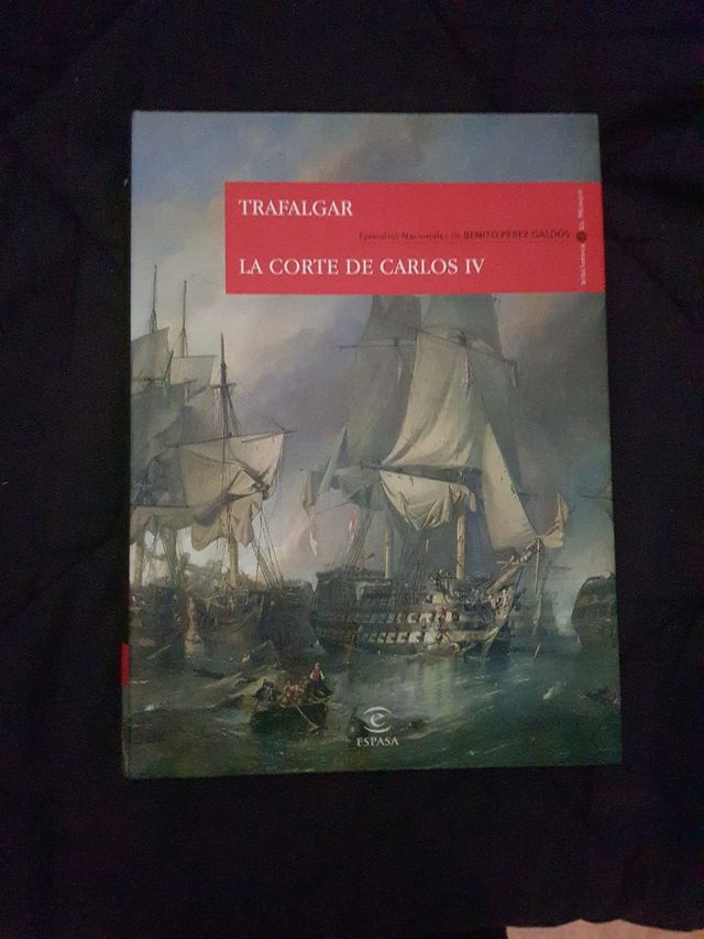 Episodios Nacionales 1: Trafalgar: La Corte de Carlos IV. Primera Serie.