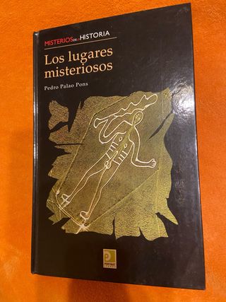 Los lugares misteriosos Misterios de la historia