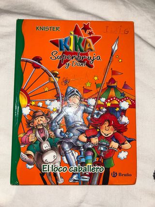 El loco caballero (kika y dani) (Spanish Edition)