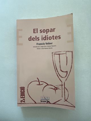 El sopar dels idiotes
