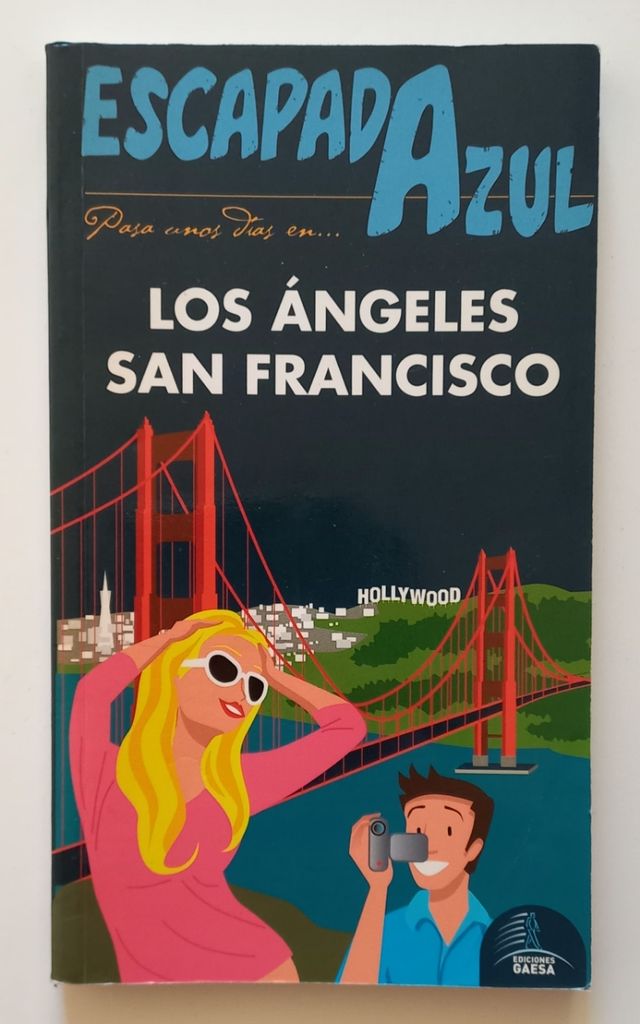 Escapada Azul Los Ángeles y San Francisco (Spanish Edition)