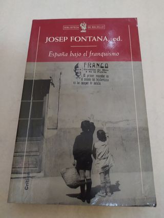 España bajo el Franquismo. Josep Fontana