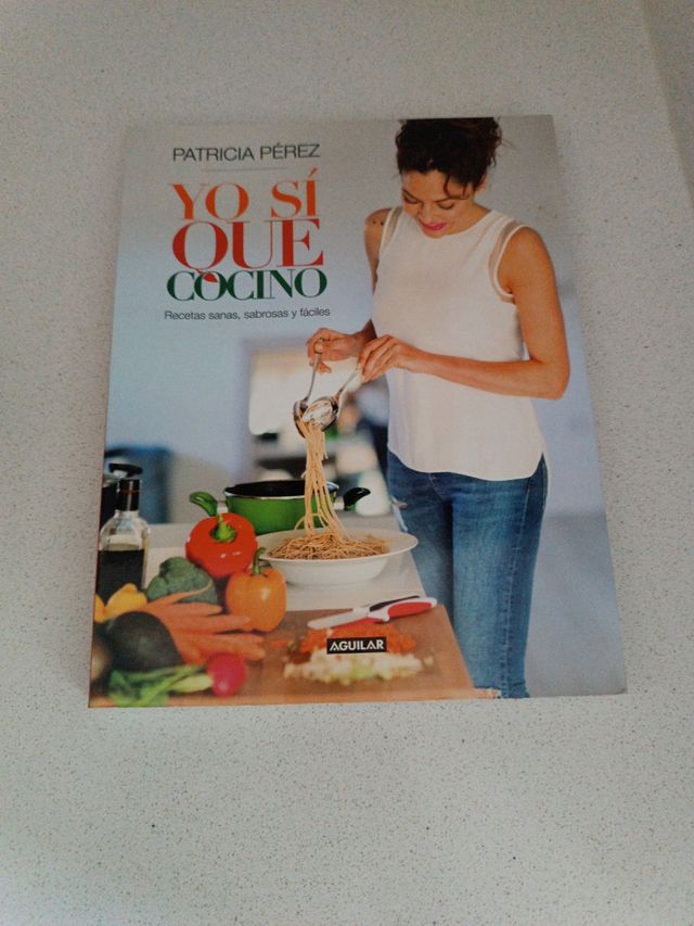 Yo sí que cocino: Recetas sencillas, menú sanos y sabrosos para una vida feliz