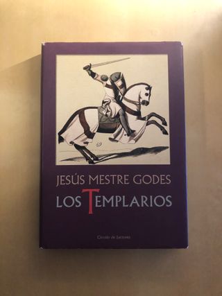 Los templarios: alba y crepúsculo de los caballero