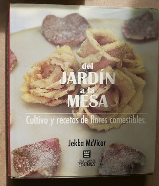 Del Jardín A La Mesa