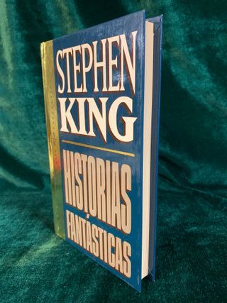 LIBROS; «HISTORIAS FANTÁSTICAS» STEPHEN KING