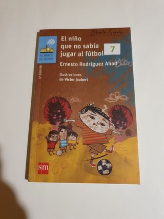 El niño que no sabía jugar al fútbol (Spanish Edition)