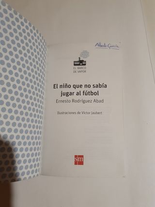 El niño que no sabía jugar al fútbol (Spanish Edition)