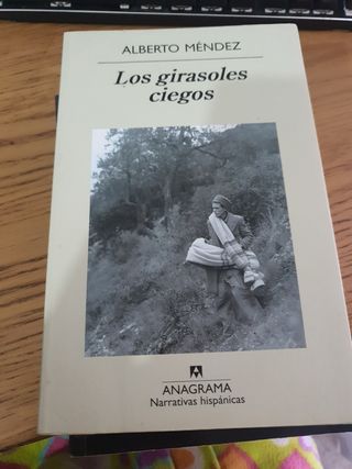 Los girasoles ciegos (Narrativas Hispanicas) (Spanish Edition)