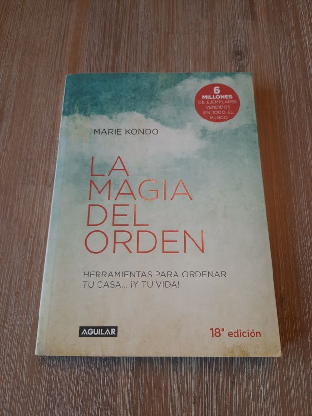 La magia del orden (La magia del orden 1): Herramientas para ordenar tu casa... y tu vida