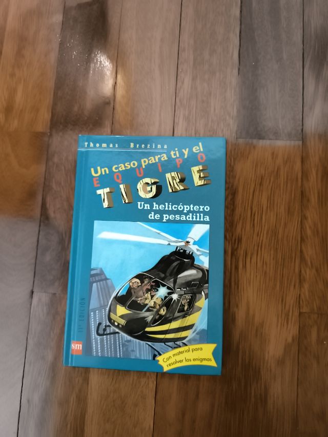 Un helicóptero de pesadilla (Equipo Tigre / Tiger Team) (Spanish Edition)