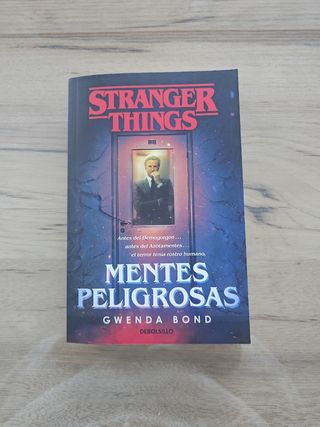 Stranger Things: Mentes peligrosas: La primera novela oficial de Stranger Things