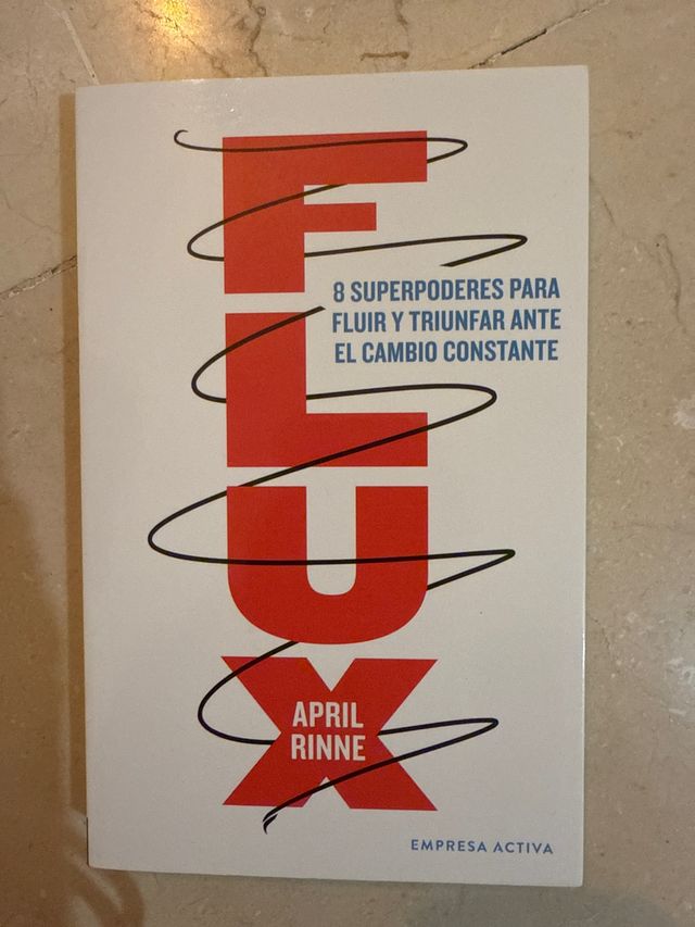 Flux: 8 superpoderes para fluir y triunfar
