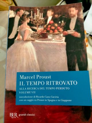Alla ricerca del tempo perduto. Il tempo ritrovato. con un saggio su «Proust in Spagna e in Giappone»