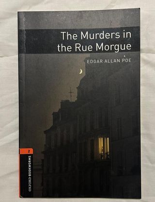 Oxford Bookworms Library: Level 2: The Murders in the Rue Morgue: 700 Headwords (Oxford Bookworms ELT)