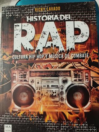 Historia del rap: Cultura hip hop y música de combate (Spanish Edition)