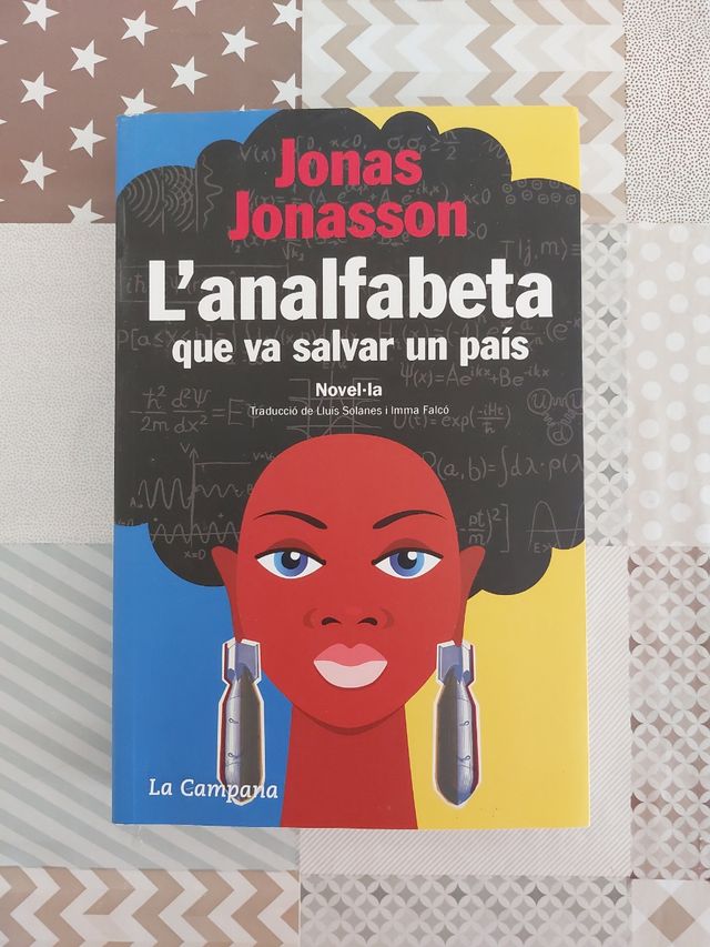 L'analfabeta que va salvar un país.Jonas Jonasson