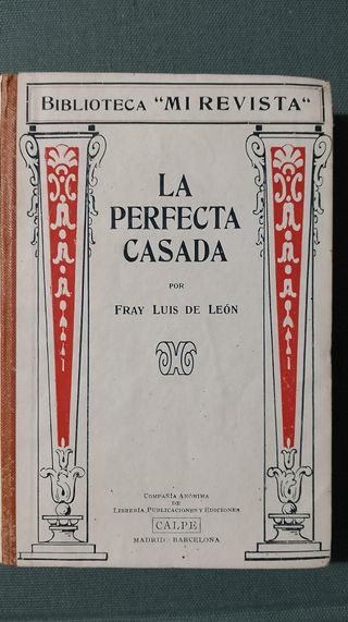 La Perfecta Casada ,de 1920 /24,Fray Luis de León