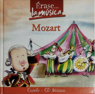 Erase .... la música: Mozart (Cuento + CD audio)