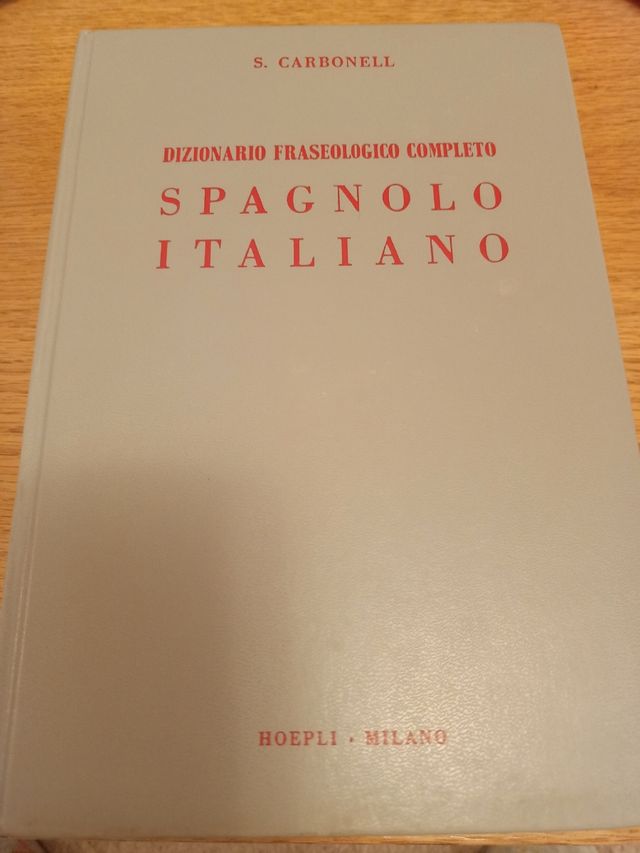 Spagnolo-Italiano Dizionario Fraseologico Completo