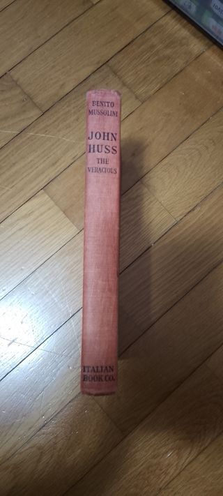 Benito Mussolini, John Huss-The