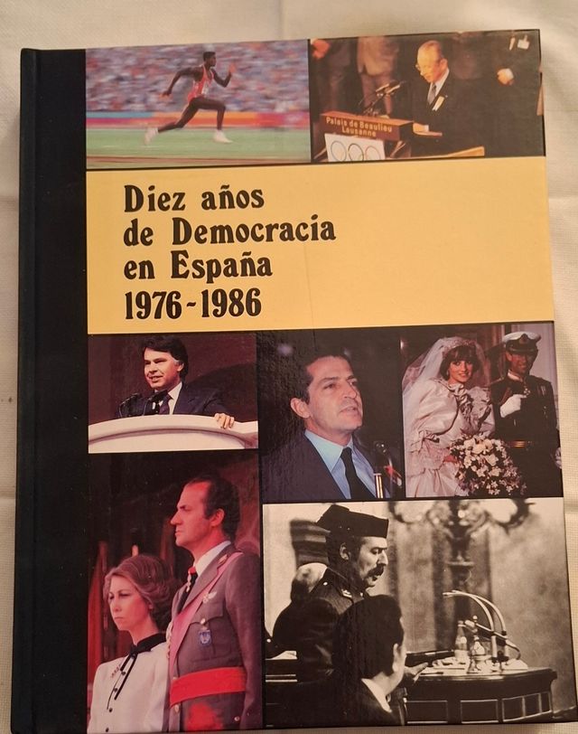 Díez años democracia en España 1976-86