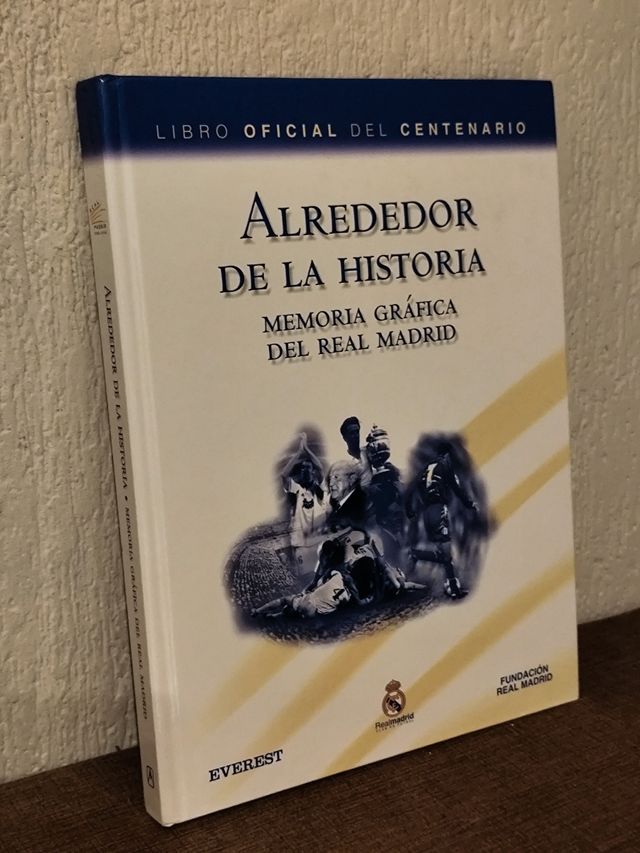 Libro oficial del Madrid: Alrededor de la Historia