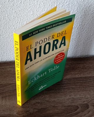 El poder del ahora: Una guía para la iluminación espiritual