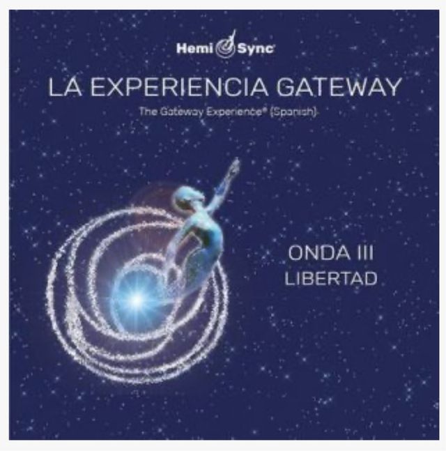Hemisync. La experiencia Gateway. Onda III