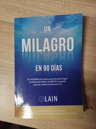 Un Milagro en 90 Dias (La Voz de Tu Alma) (Spanish Edition)