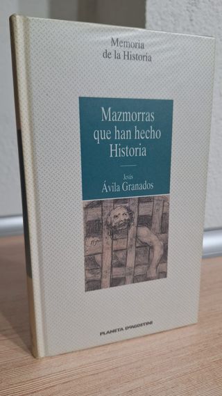 MAZMORRAS QUE HAN HECHO HISTORIA	JESÚS ÁVILA GRA