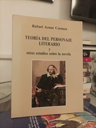 Teoría del personaje literario y otros estudios sobre la novela (Ensayo e investigación) (Spanish Edition)