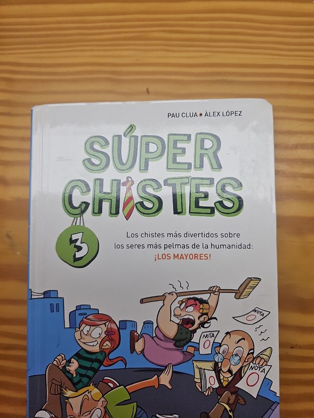 SúperChistes. Los chistes más Divertidos (Súper Chistes 3): Para niños y niñas. Humor fácil de entender con Chistes sobre la Familia y el día a día. Libro para niños (Spanish Edition)
