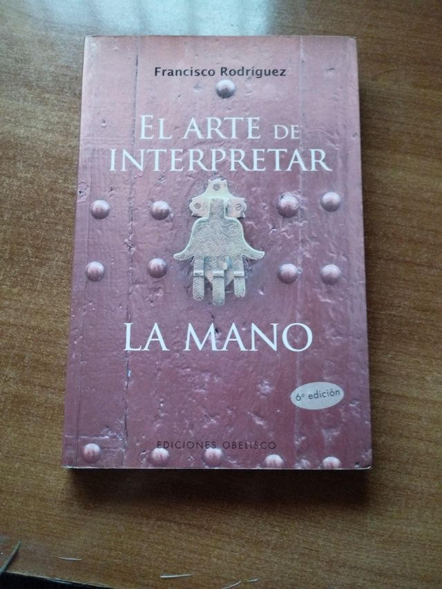 El arte de interpretar la mano (Spanish Edition)