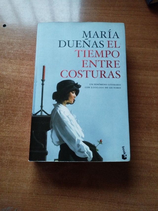 El tiempo entre costuras de María Dueñas.