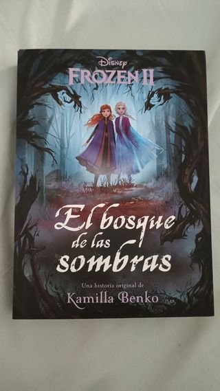 Frozen 2. El bosque de las sombras: Una historia original de Kamilla Benko
