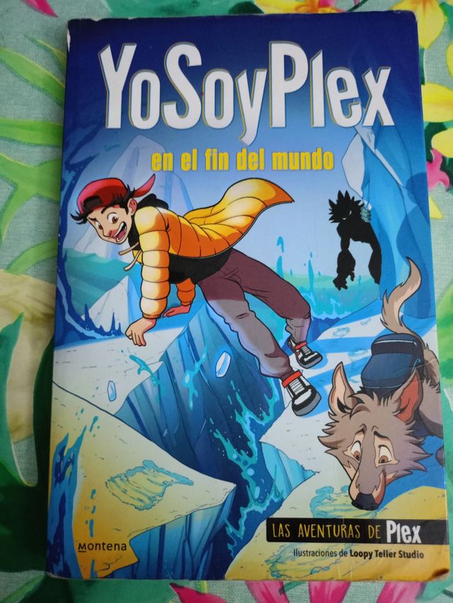YoSoyPlex en el fin del mundo (Las Aventuras de Plex 2)