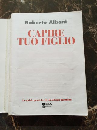 Libro Capire tuo figlio