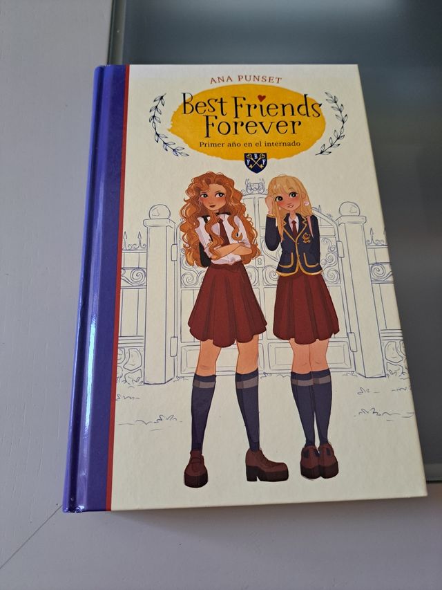 Primer año en el internado / First Year at Boarding School (BEST FRIENDS FOREVER) (Spanish Edition)