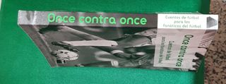 Once Contra Once: Cuentos De Futbol Para Los Fanaticos Del Futbol