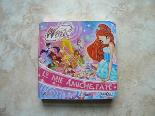 Le mie amiche fate. Winx club