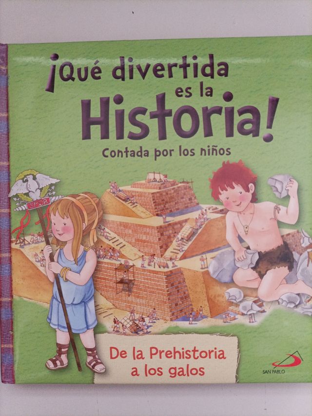 ¡Qué divertida es la historia! contada por los niños: De la prehistoria a los galos