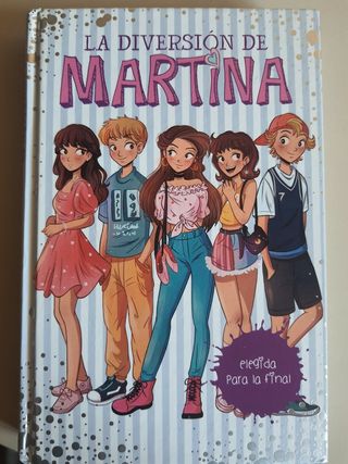 Elegida para la final (La diversión de Martina 9)