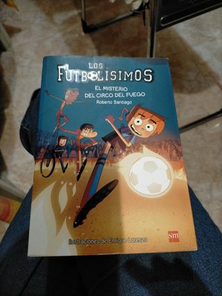 Los Futbolísimos 8: El misterio del circo del fuego (Spanish Edition)