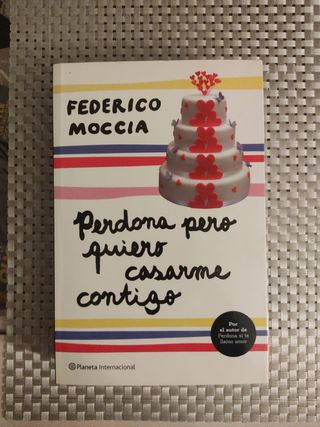 Perdona pero quiero casarme contigo (Spanish Edition)