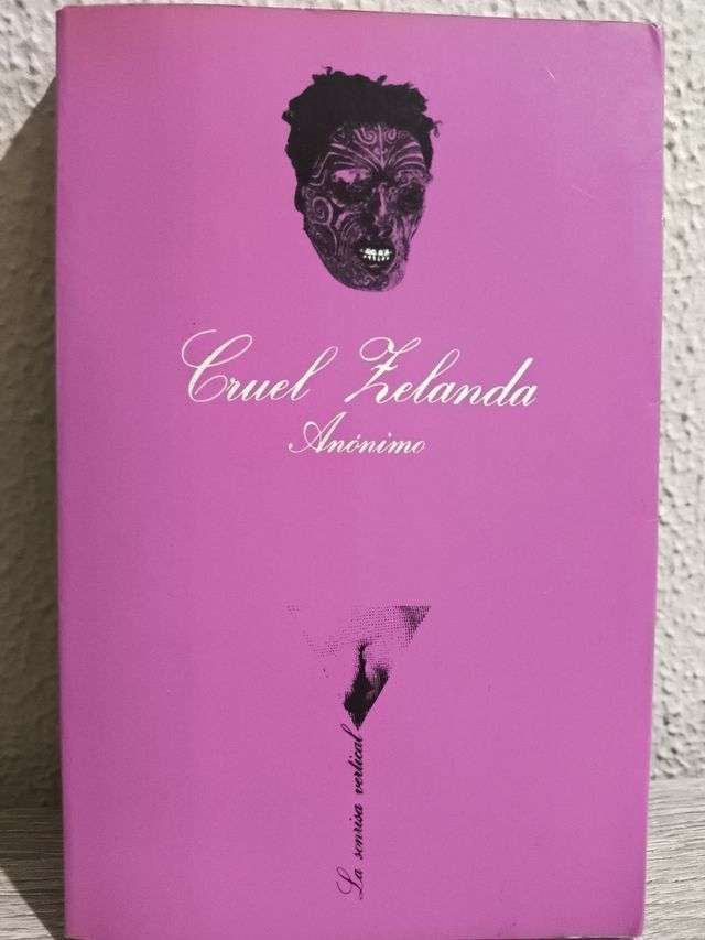 Cruel Zelanda (LA Sonrisa Vertical) (Spanish Edition)